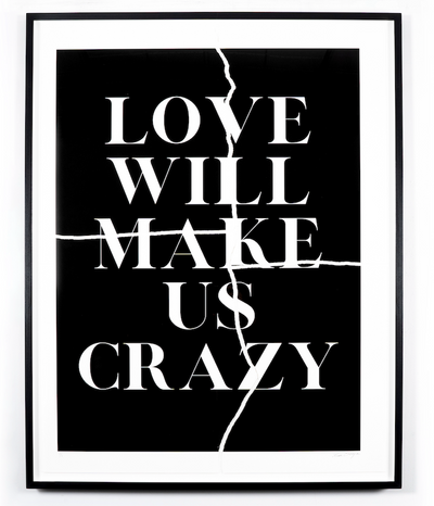 Love Will Make Us Crazy